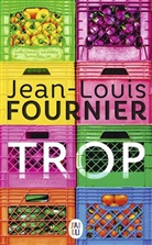 Jean-Louis Fournier - Trop