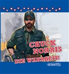 Chuck Norris, vila, vila - Chuck Norris - die Wahrheit