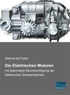 Etienne de Fodor - Die Elektrischen Motoren