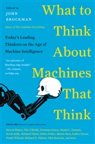 John Brockman - What to Think About Machines That Think