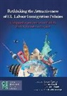 Sergio (EDT)/ Guild Carrera, Sergio Carrera, Katharina Eisele, Elspeth Guild, Elspeth Guild - Rethinking the Attractiveness of Eu Labour Immigration Policies