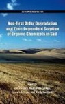 Wenlin Chen, Wenlin (EDT)/ Sabljic Chen, Rai S. Chen Kookana, Wenlin Chen, Steven A. Cryer, Rai S. Kookana... - Non First Order Degradation and Time Dependent Sorption of Organic