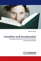 Andrew Green - Transition and Acculturation