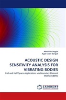 Ay e Saide Sar gül, Ay¿e Saide Sar¿gül, Ayse Saide Sarigül, Abdulla Seçgin, Abdullah Seçgin - ACOUSTIC DESIGN SENSITIVITY ANALYSIS FOR VIBRATING BODIES