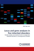 Sibel Ugur Iseri - Locus and gene analyses in five inherited disorders