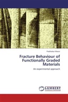 Prabhakar Marur - Fracture Behaviour of Functionally Graded Materials
