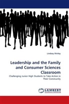 Lindsey Shirley - Leadership and the Family and Consumer Sciences Classroom