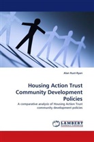 Alan Rust-Ryan - Housing Action Trust Community Development Policies