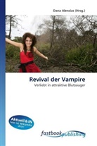 Dan Alensias, Dana Alensias - Revival der Vampire