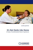 caroline grammer - It's Not Quite Like Home