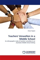 Fiona Trapani - Teachers' Umwelten in a Middle School