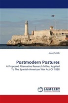 Jason Smith - Postmodern Postures