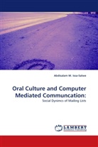 M. Ahmed, Abdisalam M Issa-Salwe, Abdisalam M. Issa-Salwe, M. N. Kabir - ORALITY AND COMPUTER-MEDIATED COMMUNICATION