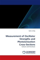 Sami ul Haq - Measurement of Oscillator Strengths and Photoionization Cross-Sections