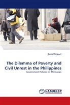 Daniel Ringuet - The Dilemma of Poverty and Civil Unrest in the Philippines