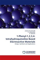 V Getautis, V. Getautis, Jankauskas, V Jankauskas, V. Jankauskas, Jolanta Stumbrait... - 1-Phenyl-1,2,3,4-tetrahydroquinoline Based Electroactive Materials