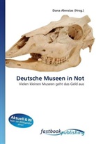 Dan Alensias, Dana Alensias - Deutsche Museen in Not