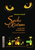 Marianne Kaindl - Sechs Katzen und ein Todesfall