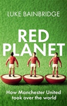 Luke Bainbridge - Red Planet