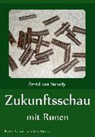 Arpad von Nahodyl, Àrpád von Nahodyl Neményi - Zukunftsschau mit Runen