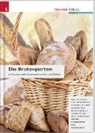 Eva Derndorfer, Alfre Mar, Alfred Mar, Angela Mörixbauer - Die Brotexperten. Faszinierende Genusswelt von Brot und Gebäck