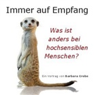 Barbara Grebe - Immer auf Empfang, 1 Audio-CD (Audiolibro)