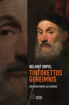 Helmut Orpel - Tintorettos Geheimnis