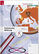 Reinhard Auinger, Gabriele Hilzensauer - Politische Bildung BS/LWBF