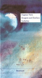 Dagmar Nick - Zeugnis und Zeichen