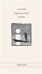 Emil Barth - Emil Barth - Werkausgabe / Tigermuschel