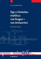 Matthias Riedl - Typ-2-Diabetes mellitus: 100 Fragen - 100 Antworten