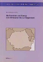 Haral Heppner, Harald Heppner - Die Rumänen und Europa vom Mittelalter bis zur Gegenwart