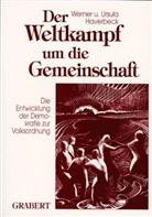 Ursula Haverbeck, Werner Haverbeck - Der Weltkampf um die Gemeinschaft