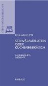 Reinhard Kiefer, Bernhard Albers - Schwärmerlatein oder Küchenhebräisch