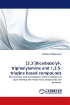 Violeta Vaitkeviciene - [3,3 ]Bicarbazolyl-, triphenylamine and 1,3,5-triazine based compounds
