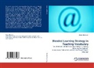Abeer Alshwiah - Blended Learning Strategy in Teaching Vocabulary