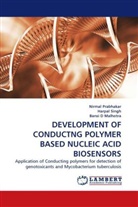Bansi D Malhotra, Bansi D. Malhotra, Nirma Prabhakar, Nirmal Prabhakar, Harpa Singh, Harpal Singh - DEVELOPMENT OF CONDUCTING POLYMER BASED NUCLEIC ACID BIOSENSORS