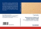 Sujaul Chowdhury, Saumitra Singh Dash, Saumitra Singha Dash - Nanostructure Physics of isolated Quantum Well