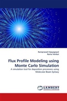 Rama Venkat, Ramprasa Vijayagopal, Ramprasad Vijayagopal - Flux Profile Modeling using Monte Carlo Simulation