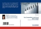 Maira Costa - Tax Competition and Fiscal Aid in Brazil