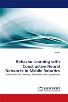 Jun Li - Behavior Learning with Constructive Neural Networks in Mobile Robotics