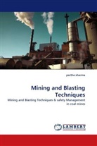partha sharma - Mining and Blasting Techniques