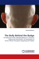 Rande Matteson - The Bully Behind the Badge