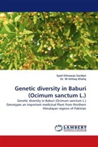 Syed Dilnawa Gardezi, Syed Dilnawaz Gardezi, M. I. Khaliq, Dr M Ishtiaq Khaliq, Dr. M Ishtiaq Khaliq - Genetic diversity in Baburi (Ocimum sanctum L.)