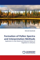 Meilut Kabailien, Meilut¿ Kabailien¿, Meilute Kabailiene - Formation of Pollen Spectra and Interpretation Methods