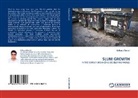 Kaikaus Ahmad - SLUM GROWTH