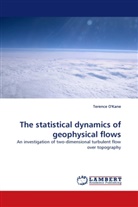 Terence O'Kane, Terence O''Kane - The statistical dynamics of geophysical flows