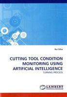 Rui Silva - CUTTING TOOL CONDITION MONITORING USING ARTIFICIAL INTELLIGENCE