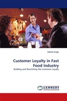 Ashish Singh - Customer Loyalty in Fast Food Industry