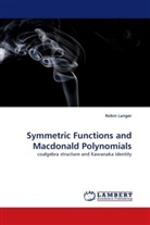 Robin Langer - Symmetric Functions and Macdonald Polynomials